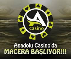 Anadolu Casino Macera Başlıyor